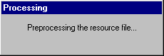 Preprocessing the resource file...